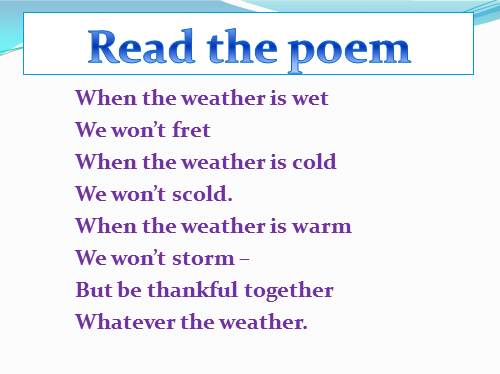 The weather is very warm. Weather conditions 6 Grade презентация. Whatever the weather poem. Warm up activities about weather. Poem when the weather.